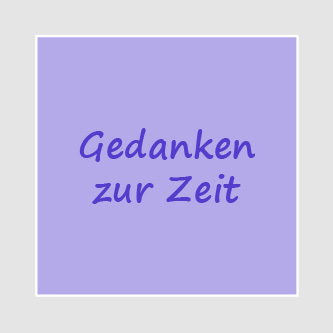 Gedanken zur Zeit