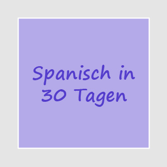 Spanisch in 30 Tagen